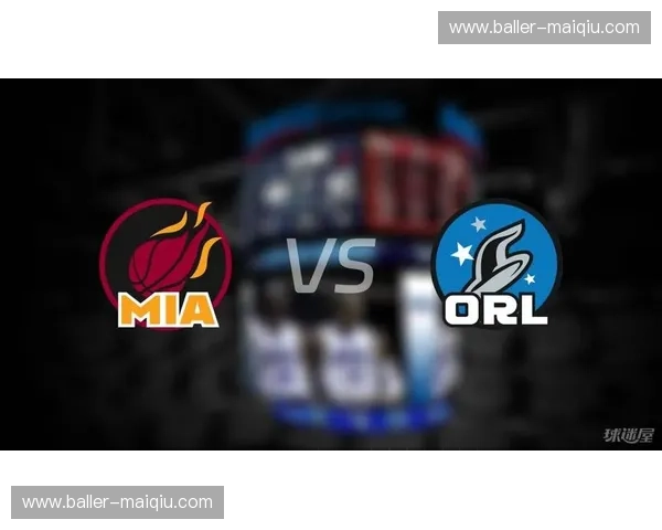 热火vs老鹰直播：火药味十足的东区对决，谁将笑到最后？